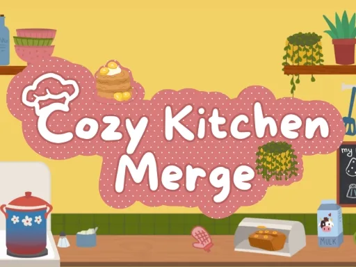 Cozy Kitchen Merge